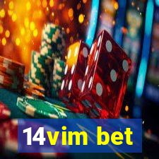 14vim bet